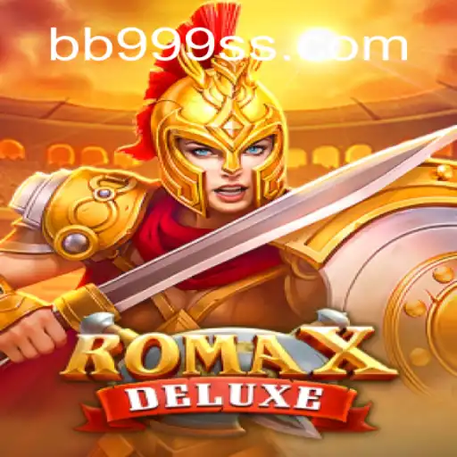 Explorando RomaXDeluxe: Um Mergulho no Mundo Antigo com a Palavras-Chave BB999
